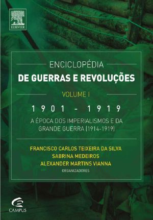 [Enciclopédia de Guerras e Revoluções 01] • Enciclopédia De Guerras E Revoluções - Vol. I (1901-1919)